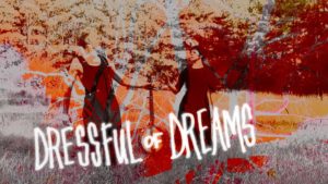 2018 Longleaf Film Festival Official Selection: Dressful of Dreams