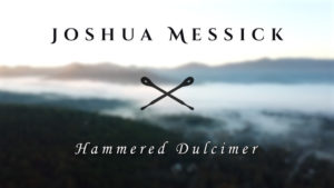 2018 Longleaf Film Festival Official Selection: Joshua Messick: Hammered Dulcimer