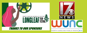Sponsors for Longleaf Film Festival 2021 include CBS17 News, WNCN-TV, and North Carolina Public Radio