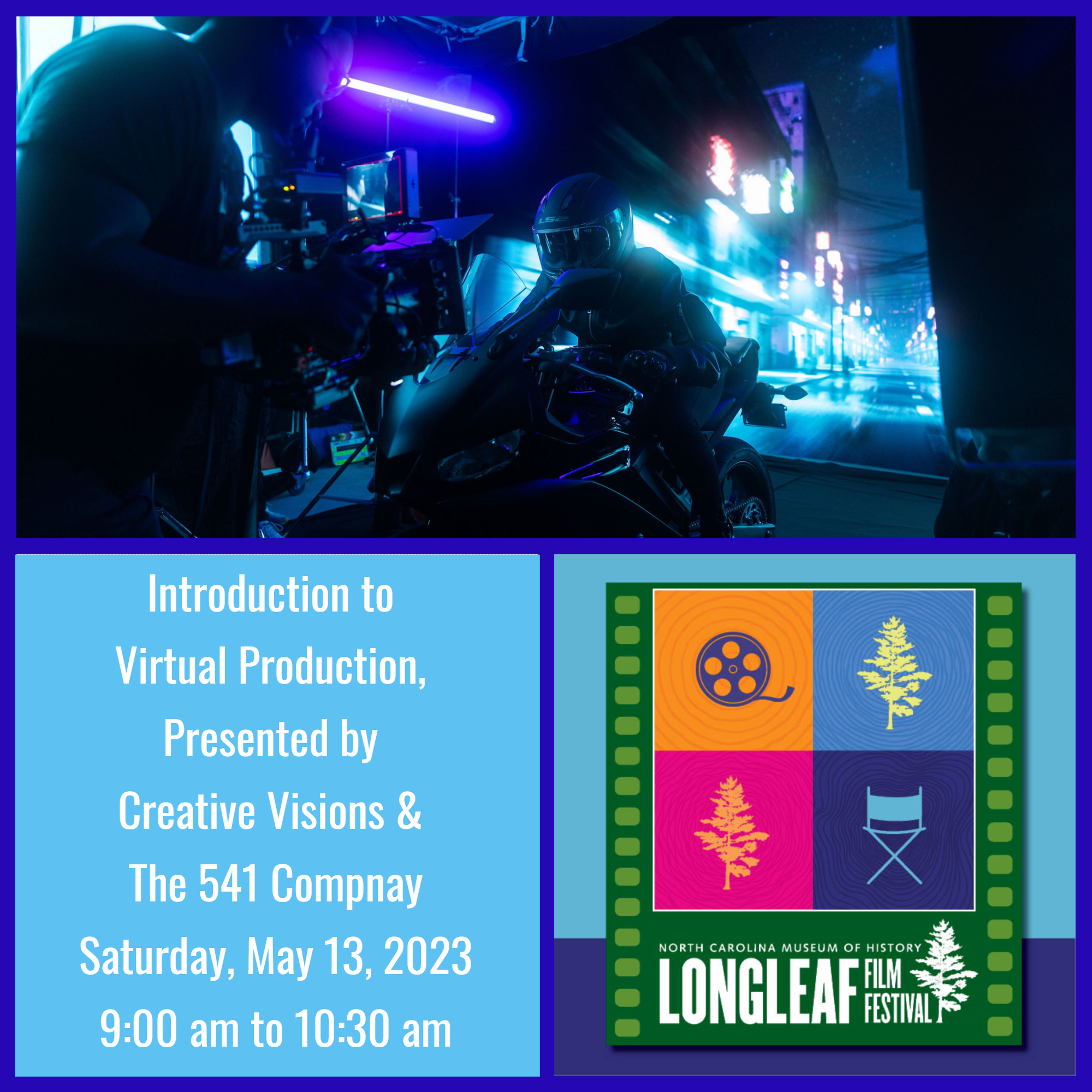 Introduction to Virtual Production is one of three workshops at Longleaf 2023; this one is presented by Creative Visions and The 541 Co.