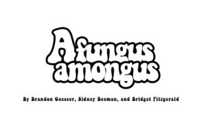 2024 Longleaf Film Festival Official Selection: Afungus Amongus