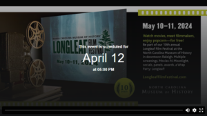 Official Selection films for Longleaf 2024 will be announced on April 12; festival screenings take place May 10 and 11 at the North Carolina Museum of History in downtown Raleigh.